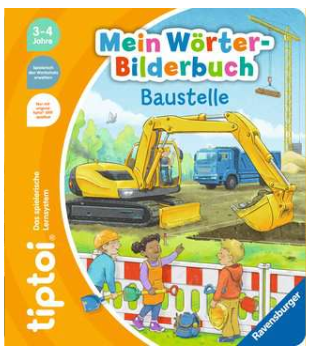 Produktbild des tiptoi Buches Mein Wörter-Bilderbuch Baustelle mit der Artikelnummer 49270. Bitte hier klicken für den Audiodatei-Download.
